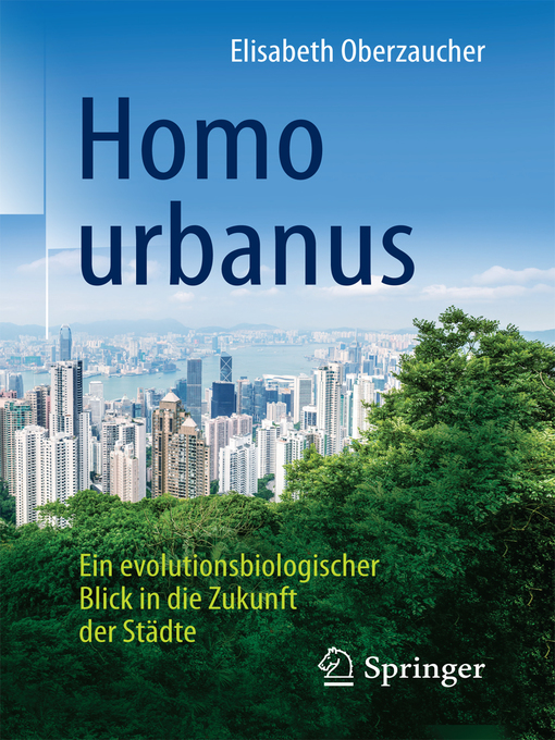 Title details for Homo urbanus by Elisabeth Oberzaucher - Available